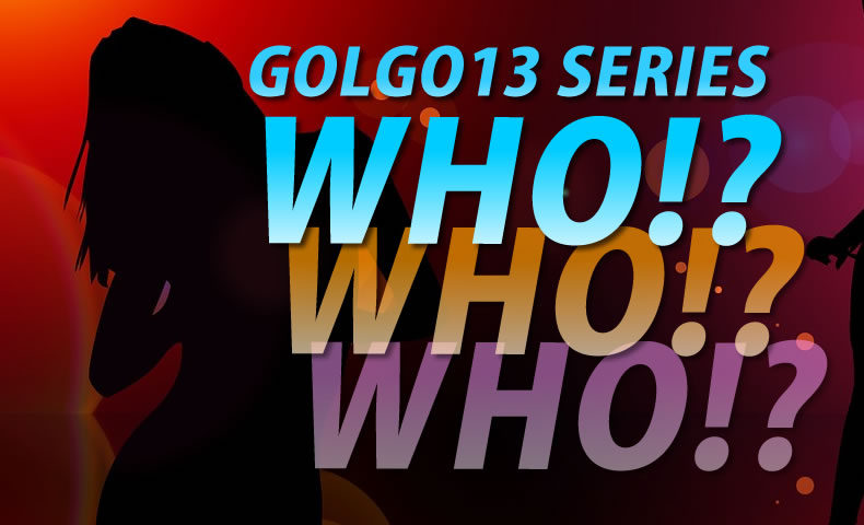 ゴルゴ13：第18話『WHO!?』のみどころ