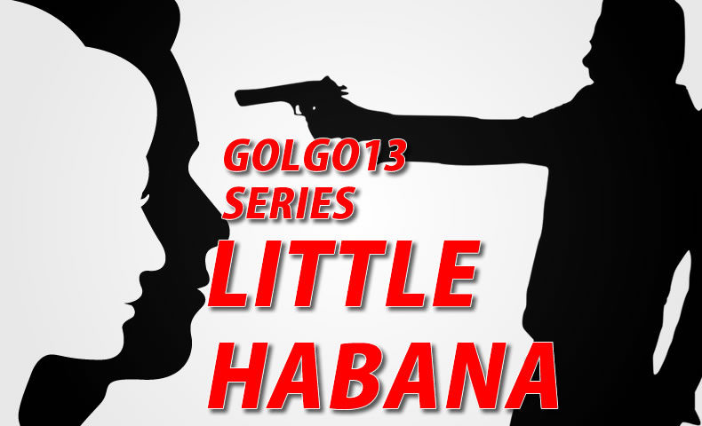 ゴルゴ13：第188話『リトル・ハバナ』のみどころ
